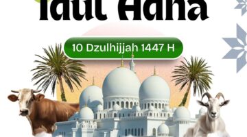 Selamat Hari Raya Idul Adha 1447 Hijriah